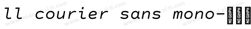 ll courier sans mono字体转换